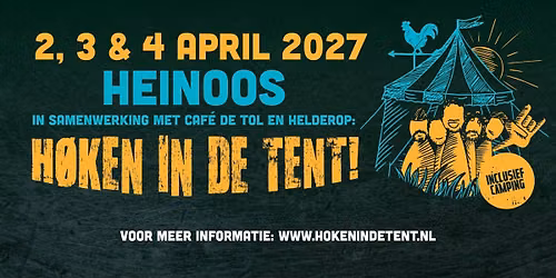 Høken in de Tent 2027 – 2, 3 & 4 april in Doetinchem